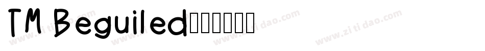 TM Beguiled字体转换